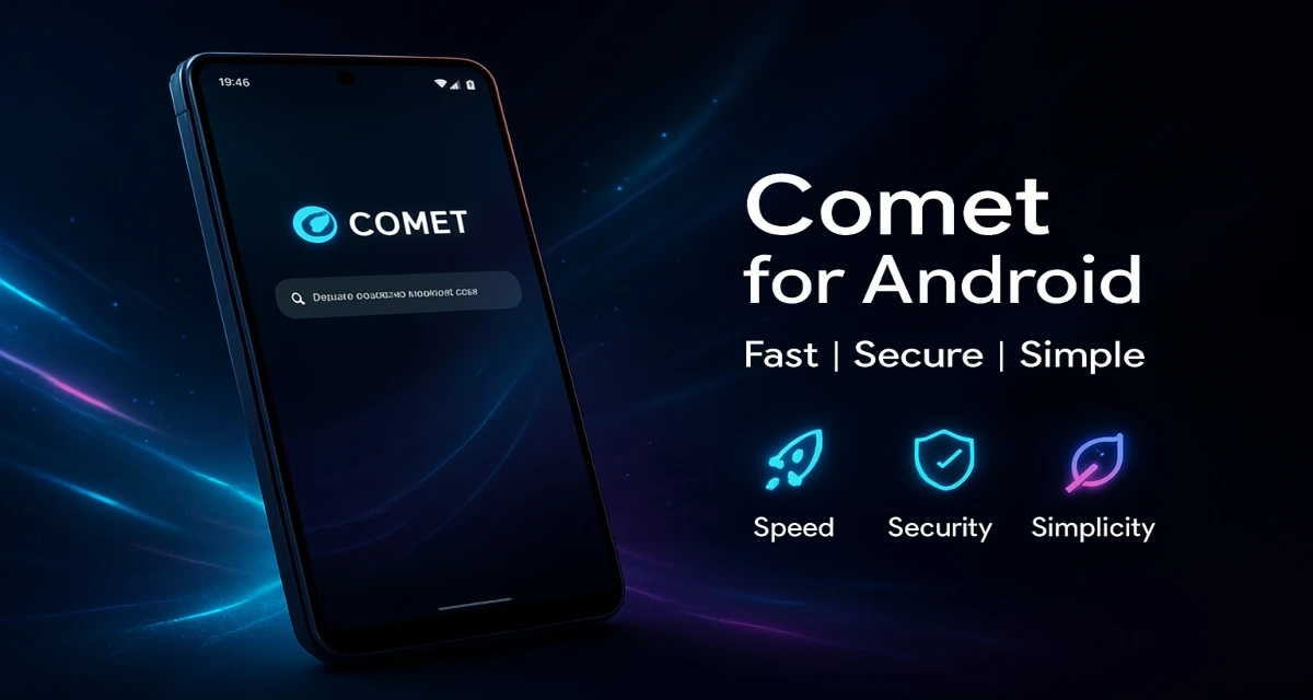 Check, Comet Browser Android App Availability.